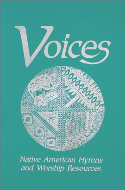 Voices: Native American Hymns and Other Worship Resources