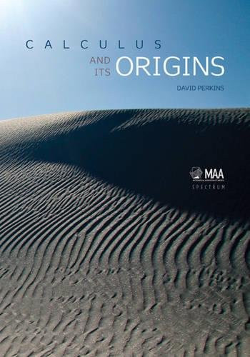 Calculus and Its Origins (Spectrum)
