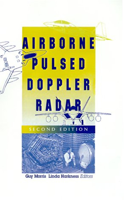 Airborne Pulsed Doppler Radar (Artech House Radar Library )