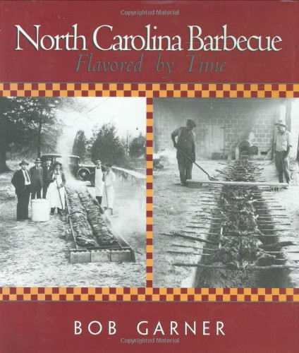 North Carolina Barbecue: Flavored by Time