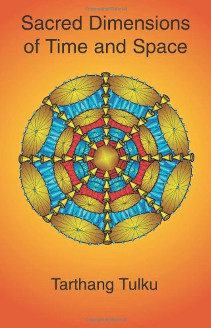 Sacred Dimensions of Time & Space (Time Space and Knowledge)