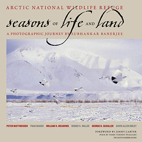 Arctic National Wildlife Refuge: Seasons of Life and Land