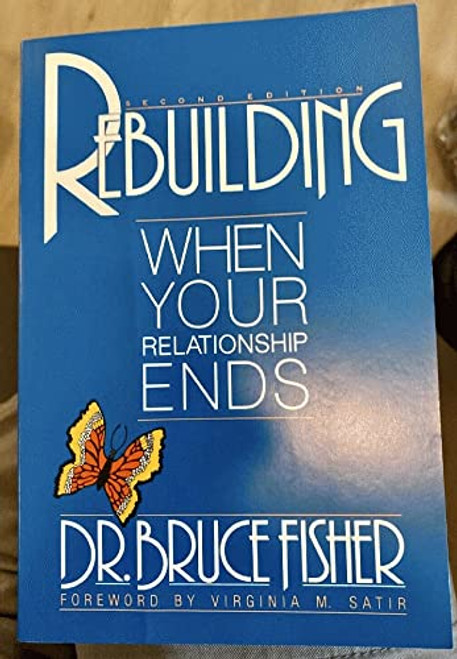 REBUILDING WHEN YOUR RELATIONSHIP ENDS