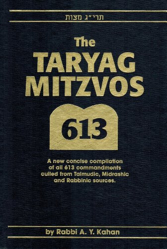 Taryag Mitzvos: A new concise compilation of all 613 commandments