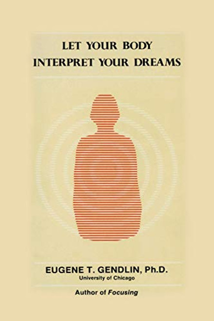 Let Your Body Interpret Your Dreams