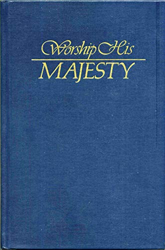 WORSHIP HIS MAJESTY
