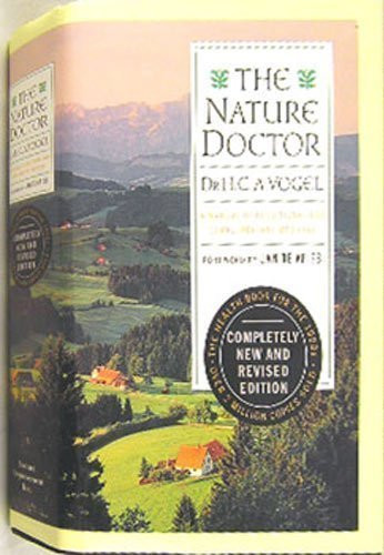 Nature Doctor: A Manual of Traditional and Complementary