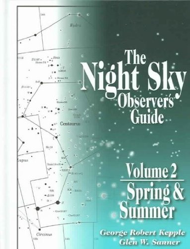 Night Sky Observers Guide: Sring & Summer: 2