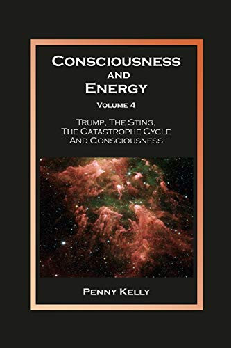 Consciousness and Energy Volume 4