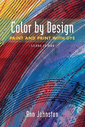 Color by Design: Paint and Print with Dye