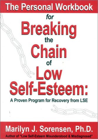 Personal Workbook for Breaking the Chain of Low Self-Esteem