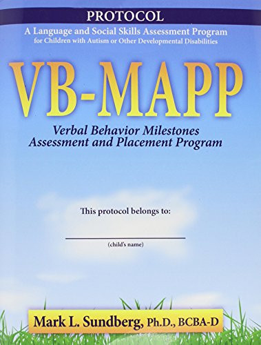 VB-MAPP: Verbal Behavior Milestones Assessment and Placement Program