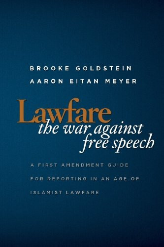 Lawfare: The War Against Free Speech: A First Amendment Guide