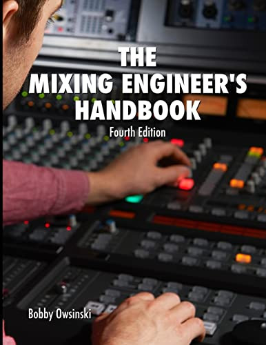 Mixing Engineer's Handbook