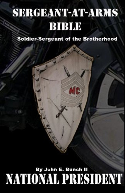 Sergeant-at-Arms Bible: Soldier-Sergeant of the Brotherhood