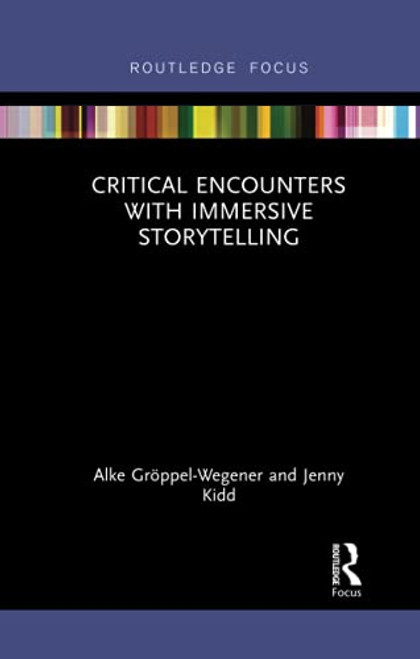 Critical Encounters with Immersive Storytelling