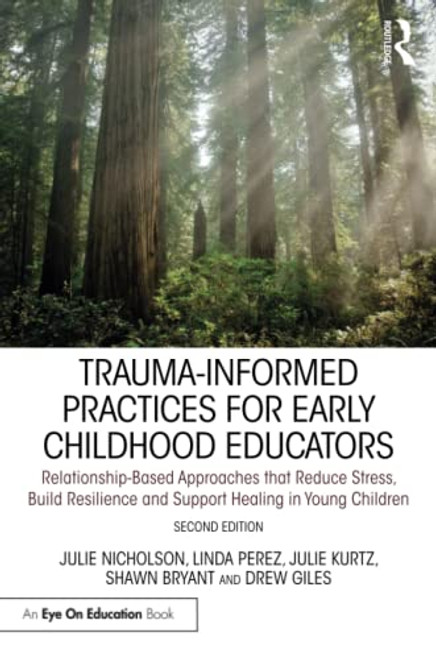 Trauma-Informed Practices for Early Childhood Educators