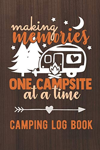 Making Memories One Campsite At A Time