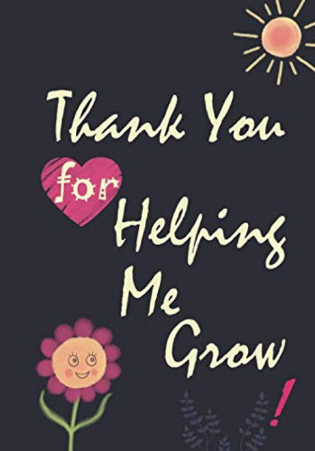 Thank You for Helping Me Grow