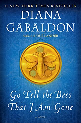 Go Tell the Bees That I Am Gone: A Novel (Outlander)