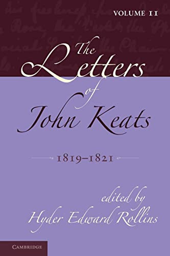 Letters of John Keats: Volume 2 1819-1821: 1814-1821