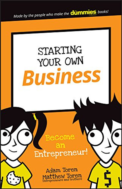 Starting Your Own Business: Become an Entrepreneur!