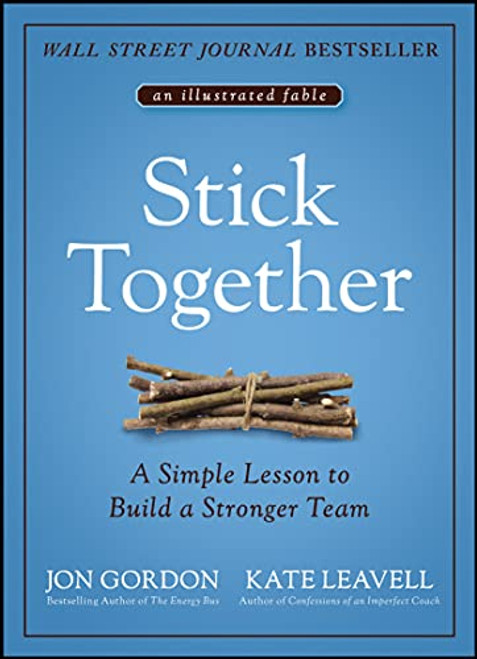 Stick Together: A Simple Lesson to Build a Stronger Team