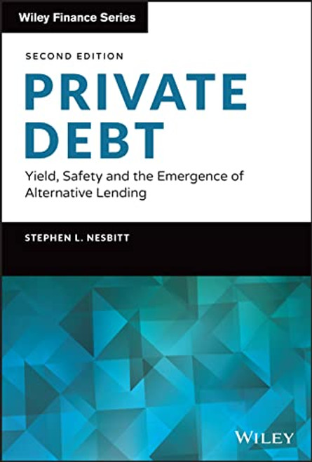 Private Debt: Yield Safety and the Emergence of Alternative Lending