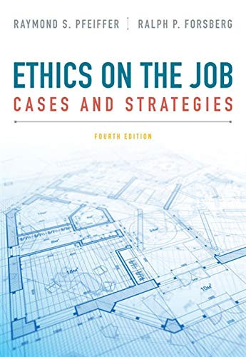 Ethics on the Job: Cases and Strategies