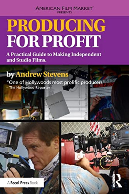 Producing for Profit: A Practical Guide to Making Independent