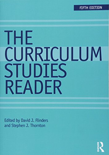 Curriculum Studies Reader