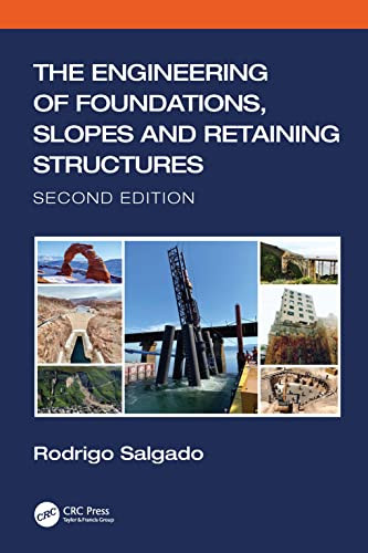 Engineering of Foundations Slopes and Retaining Structures