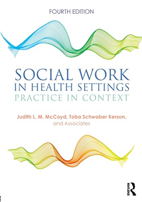 Social Work in Health Settings: Practice in Context