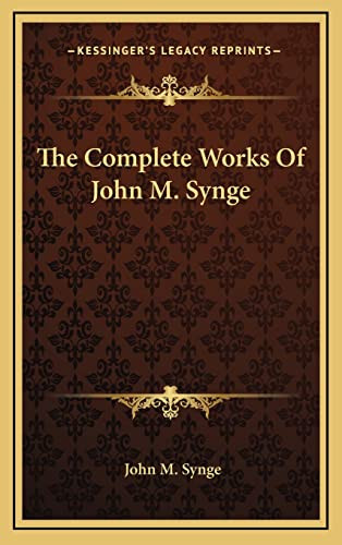 Complete Works Of John M. Synge