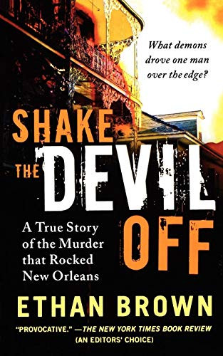 Shake the Devil Off: A True Story of the Murder that Rocked New