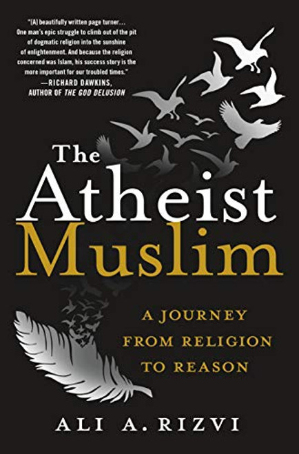 Atheist Muslim: A Journey from Religion to Reason