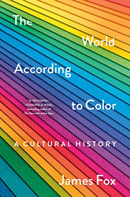 World According to Color: A Cultural History