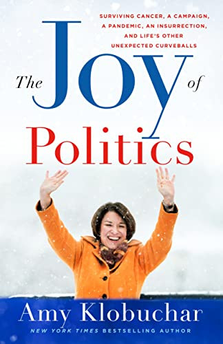 Joy of Politics: Surviving Cancer a Campaign a Pandemic an