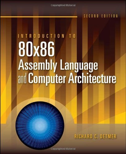 Introduction To 80X86 Assembly Language And Computer Architecture