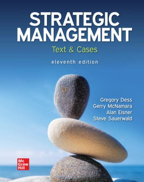 Loose Leaf for Strategic Management: Text and Cases