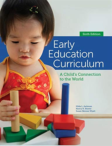 Early Education Curriculum: A Child's Connection to the World