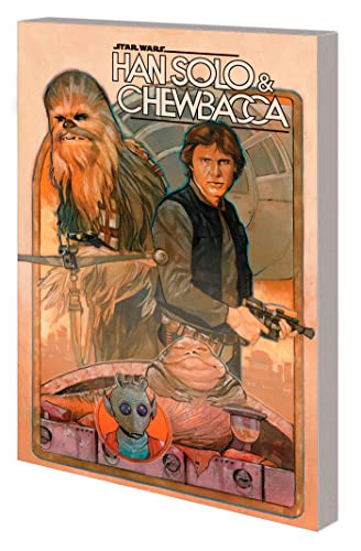 STAR WARS: HAN SOLO & CHEWBACCA volume 1 - THE CRYSTAL RUN PART ONE