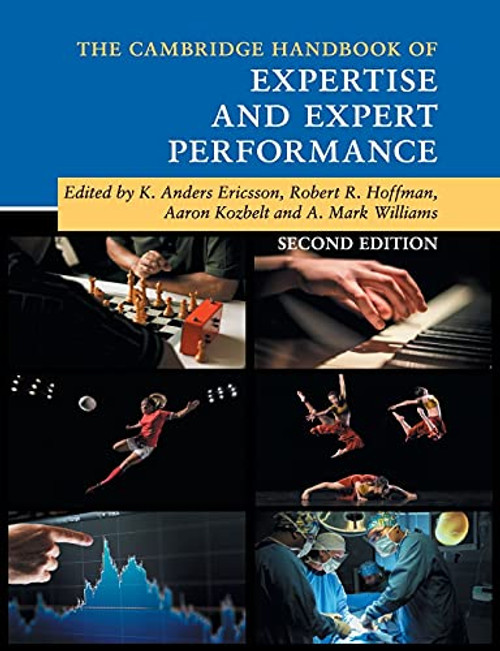 Cambridge Handbook of Expertise and Expert Performance