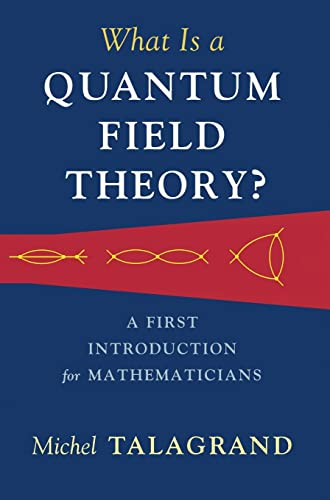 What Is a Quantum Field Theory