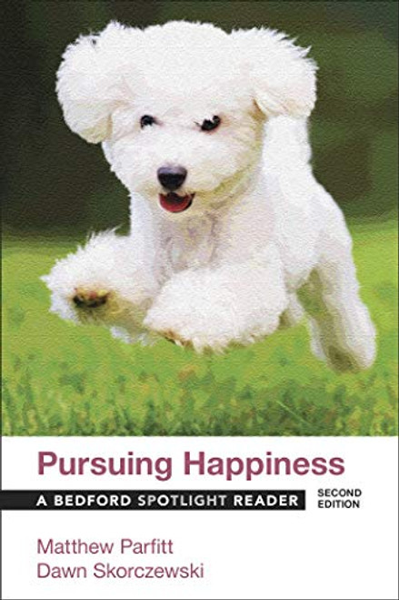 Pursuing Happiness: A Bedford Spotlight Reader