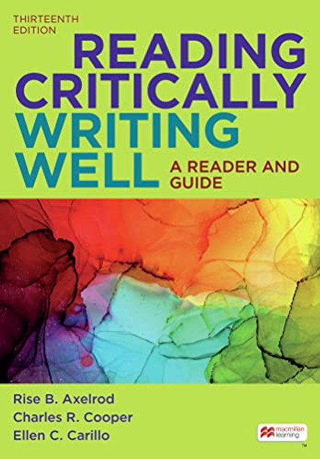 Reading Critically Writing Well: A Reader and Guide