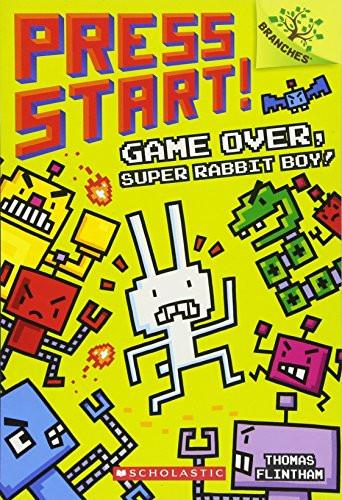 Game Over Super Rabbit Boy! A Branches Book