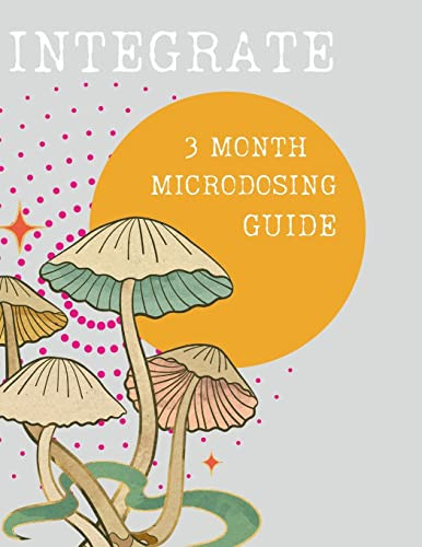Integrate: 3 Month Microdosing Guide