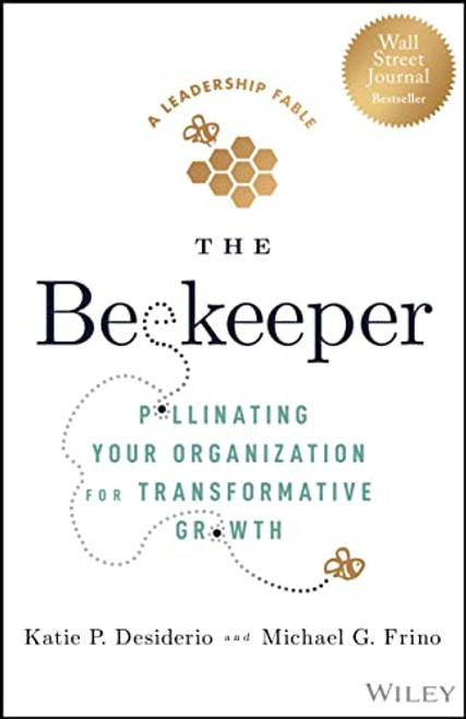 Beekeeper: Pollinating Your Organization for Transformative