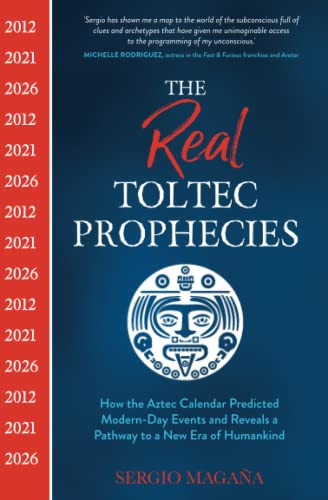 Real Toltec Prophecies